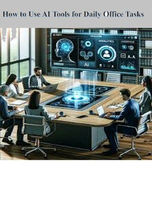cover image of How to Use AI Tools for Daily Office Tasks